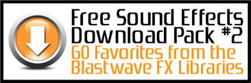 Free Sound Effects Download Pack 2 From Blastwave Fx